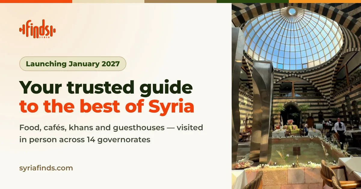 Syria Finds: your trusted guide to the best of Syria